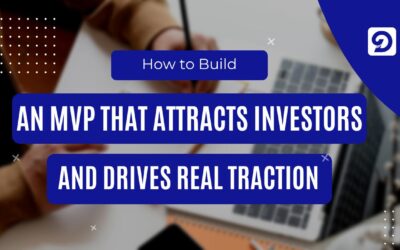How to Build an MVP That Gets Funded by Investors