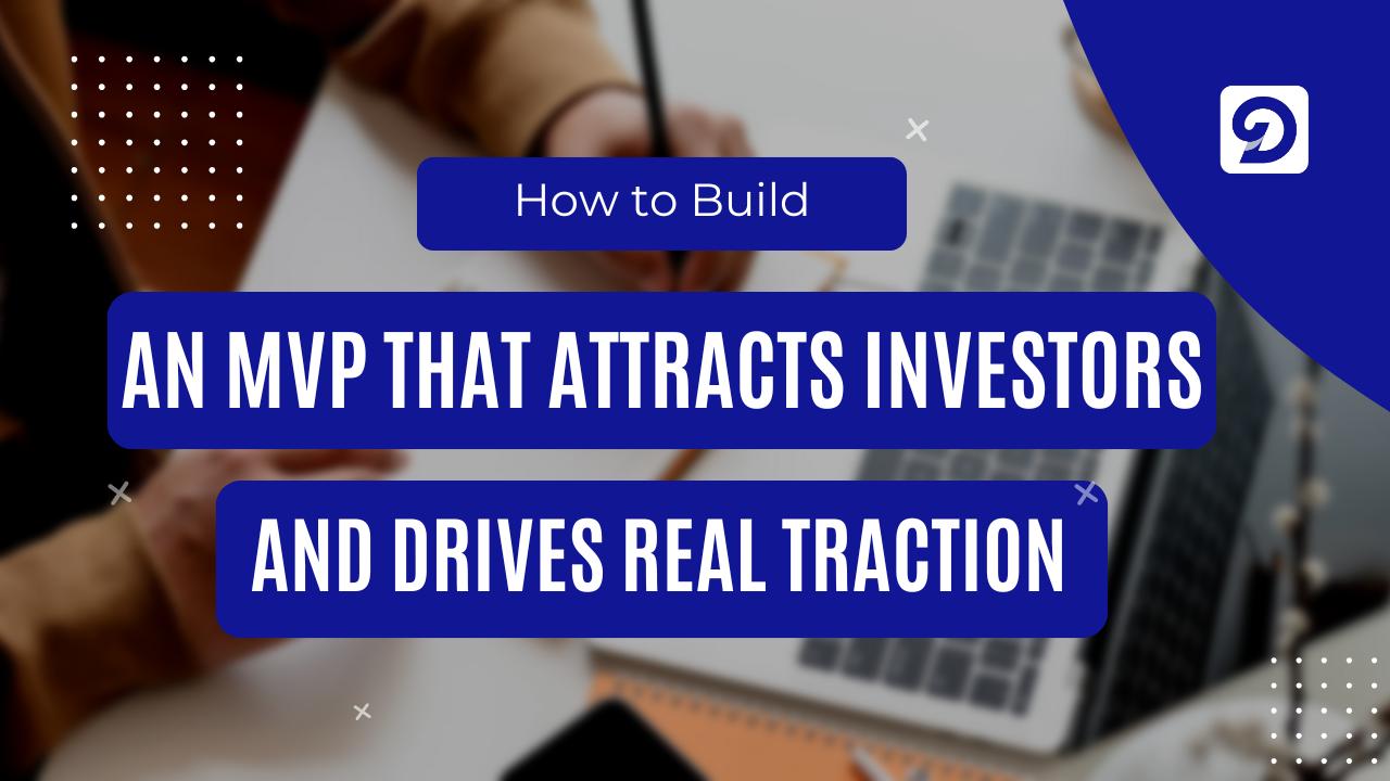 MVP funding and investment