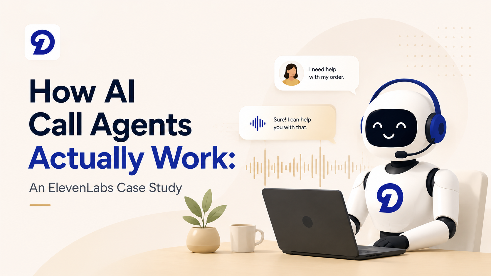 How AI call agents work An image describing how ai call agents work in simple terms