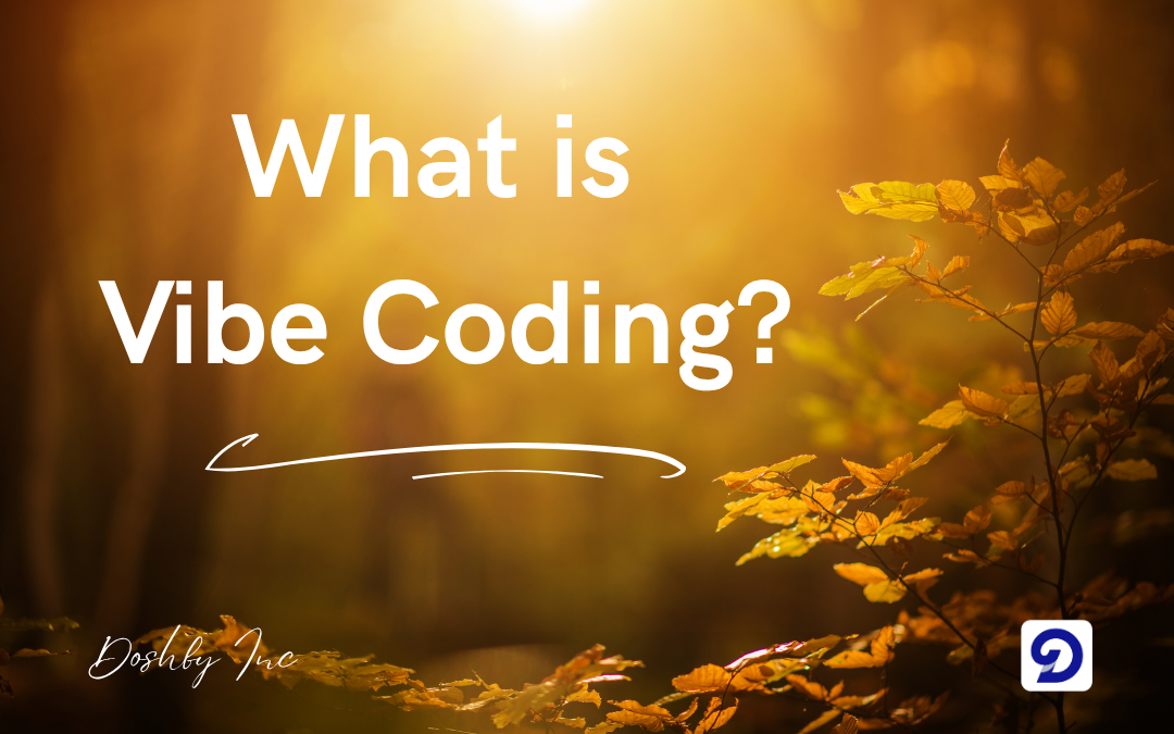 What is Vibe coding?